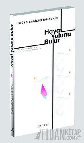 Hayat Yolunu Bulur