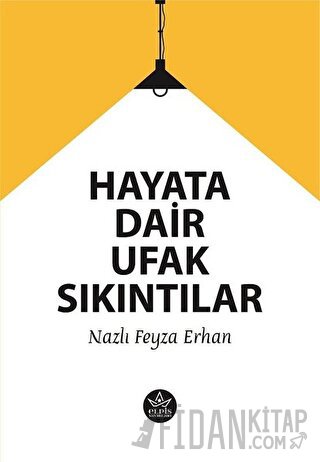 Hayata Dair Ufak Sıkıntılar