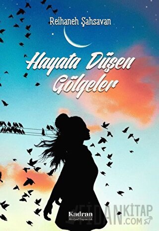 Hayata Düşen Gölgeler