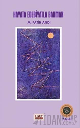 Hayata Edebiyatla Bakmak