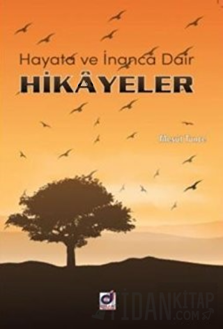 Hayata ve İnanca Dair Hikayeler