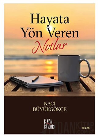 Hayata Yön Veren Notlar