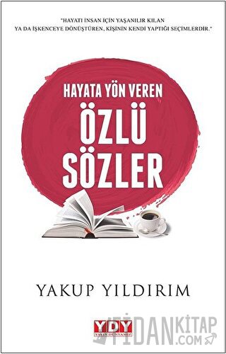 Hayata Yön Veren Özlü Sözler