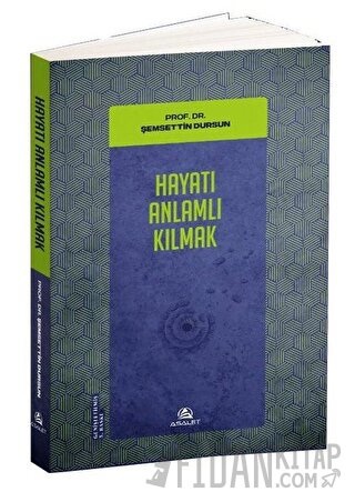 Hayatı Anlamlı Kılmak