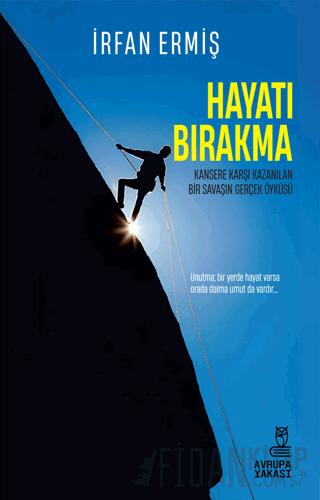 Hayatı Bırakma İrfan Ermiş