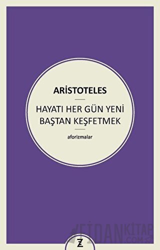 Hayatı Her Gün Yeni Baştan Keşfetmek