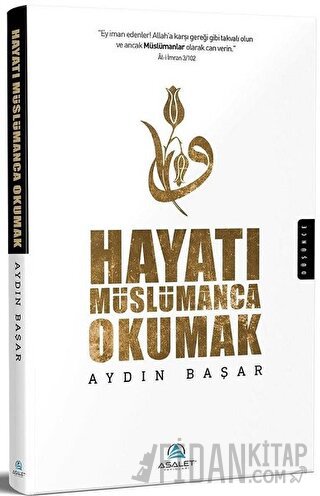 Hayatı Müslümanca Okumak