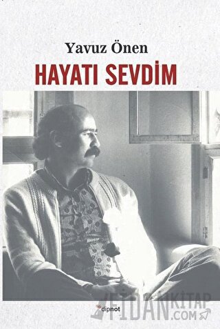 Hayatı Sevdim