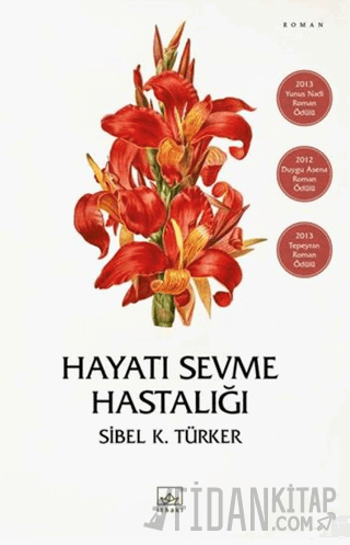 Hayatı Sevme Hastalığı