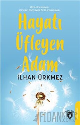 Hayatı Üfleyen Adam
