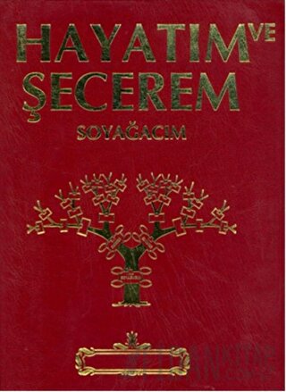 Hayatım ve Şecerem Soyağacım (Kırmızı ve Lacivert) (Ciltli)