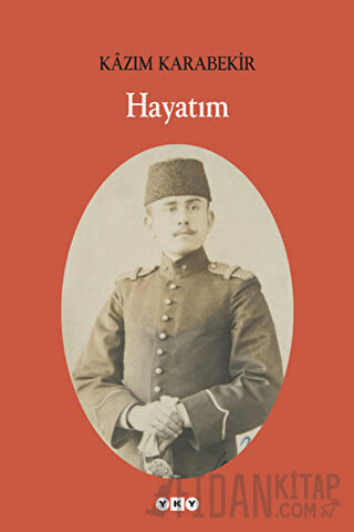 Hayatım Kazım Karabekir
