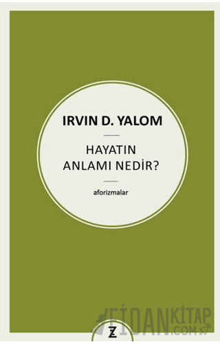 Hayatın Anlamı Nedir?