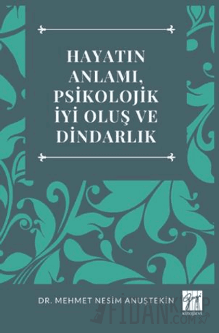 Hayatın Anlamı, Psikolojik İyi Oluş Ve Dindarlık