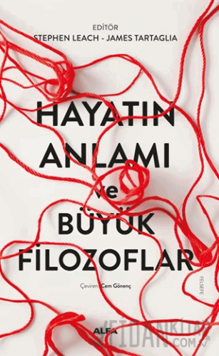 Hayatın Anlamı ve Büyük Filozoflar