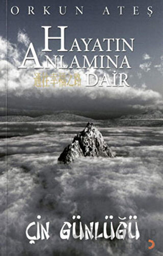 Hayatın Anlamına Dair Çin Günlüğü