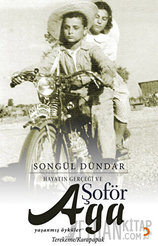 Hayatın Gerçeği ve Şoför Ağa