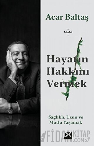 Hayatın Hakkını Vermek