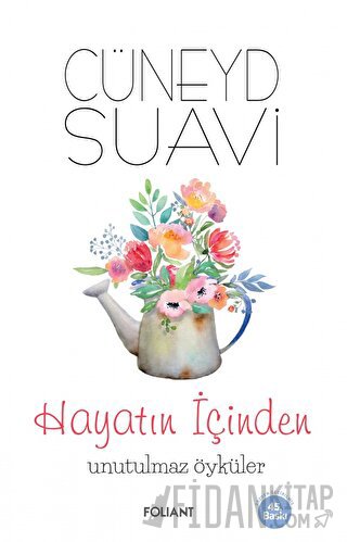 Hayatın İçinden Unutulmaz Öyküler