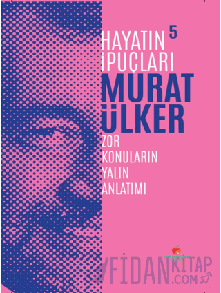 Hayatın İpuçları 5 (Ciltli)