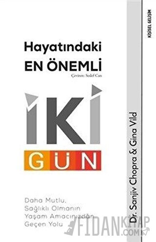Hayatındaki En Önemli İki Gün