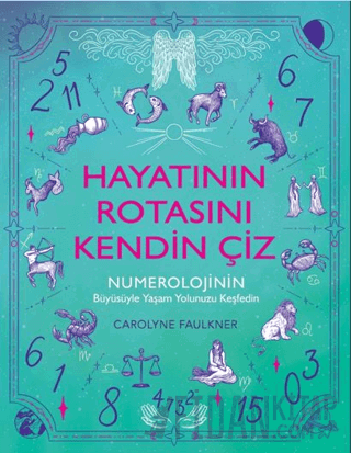 Hayatının Rotasını Kendin Çiz Carolyne Faulkner