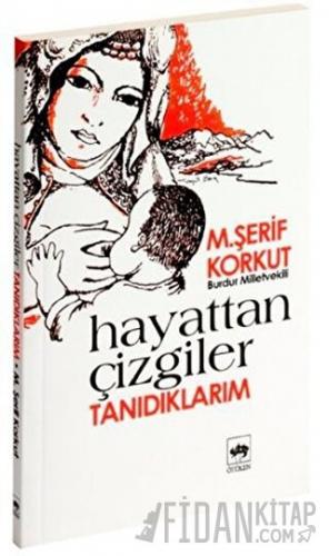 Hayattan Çizgiler Tanıdıklarım