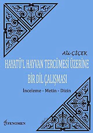 Hayatü'l Hayvan Tercümesi Üzerine Bir Dil Çalışması Ali Çiçek