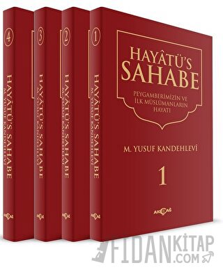 Hayatü's Sahabe - Peygamberimiz ve İlk Müslümanlar (4 Cilt Takım) (Ciltli)