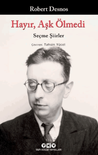 Hayır, Aşk Ölmedi – Seçme Şiirler