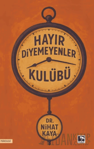 Hayır Diyemeyenler Kulübü Nihat Kaya