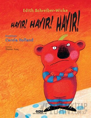 Hayır! Hayır! Hayır! (Ciltli) Edith Schreiber-Wicke