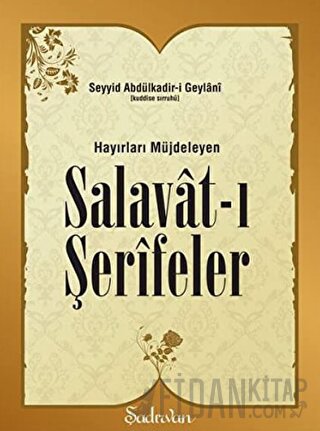 Hayırları Müjdeleyen Salavat-ı Şerifeler