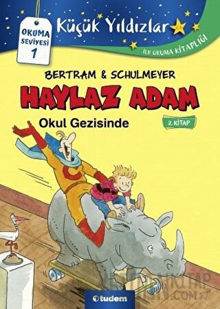 Haylaz Adam Okul Gezisinde (2. Kitap) Rüdiger Bertram