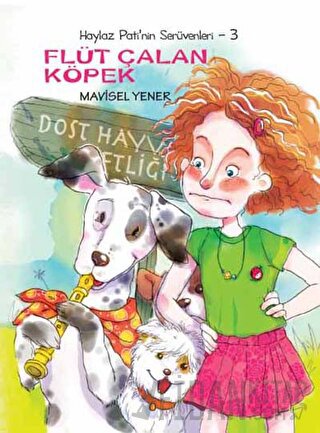 Haylaz Pati’nin Serüvenleri 3 - Flüt Çalan Köpek
