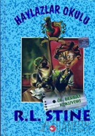 Haylazlar Okulu - 2 : Öf Berbat Kokuyor! R. L. Stine