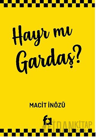 Hayr Mı Gardaş?