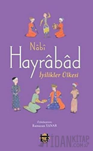 Hayrabad - İyilikler Ülkesi Nabi
