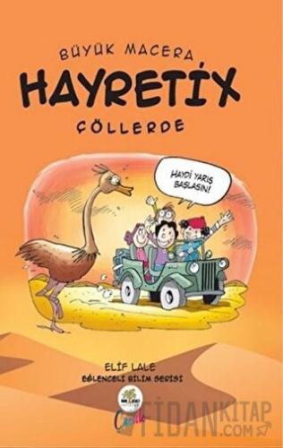 Hayretix Çöllerde - Büyük Macera