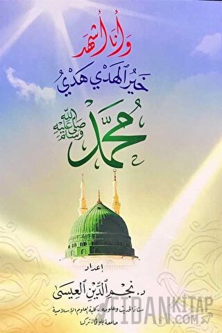 Hayru’l Hedy Hedyi Muhammed - Seçme Hadisler