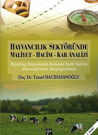 Hayvancılık Sektöründe Maliyet - Hacim - Kar Analizi Tansel Hacıhasano