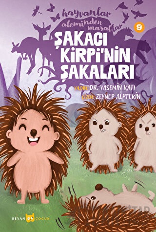 Hayvanlar Aleminden Masallar - 9 Şakacı Kirpi'nin Şakaları