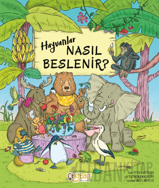 Hayvanlar Nasıl Beslenir?