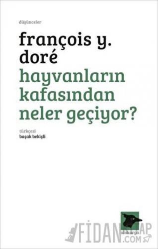 Hayvanların Kafasından Neler Geçiyor?