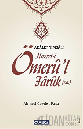 Hazret- i Ömeru' l Faruk (r.a.) Ahmed Cevdet Paşa