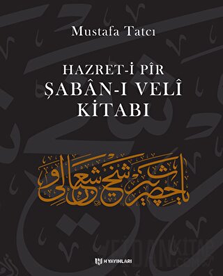 Hazret-i Pir Şaban-ı Veli Kitabı (Ciltli)