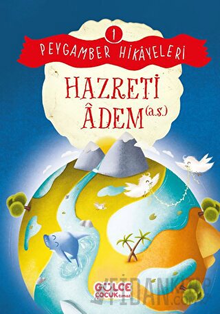 Hazreti Adem - Peygamber Hikayeleri 1