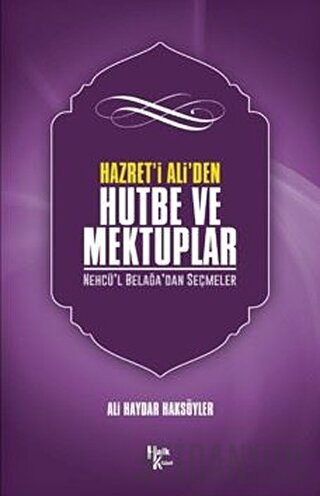 Hazreti Ali' den Hutbe ve Mektuplar