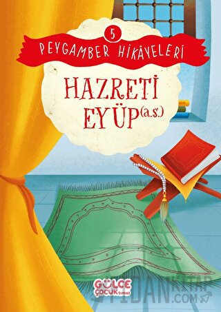 Hazreti Eyüp - Peygamber Hikayeleri 5 Burhan Güven