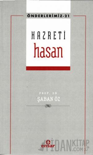 Hazreti Hasan (Önderlerimiz-21)